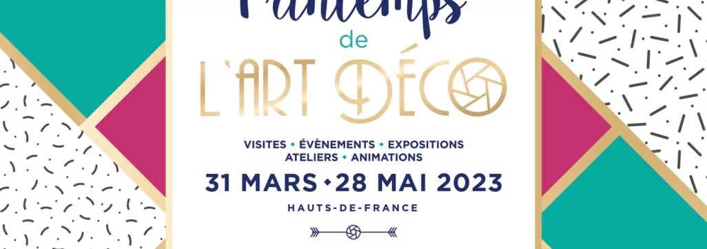 Printemps de l'Art déco 2023 - Hauts de France - Artoiscope - L'Agenda culture
